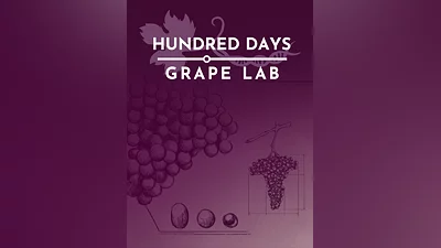 Hundred Days - Winemaking Simulator - Hundred Days - Grape Lab