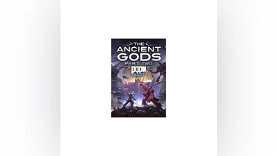Doom Eternal The Ancient Gods Part Two Steam Key