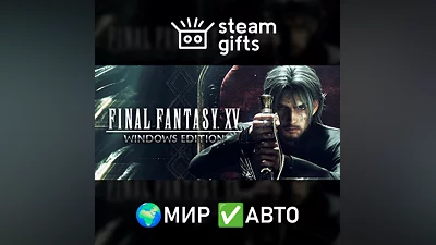 FINAL FANTASY XV WINDOWS EDITION GLOBAL AUTO