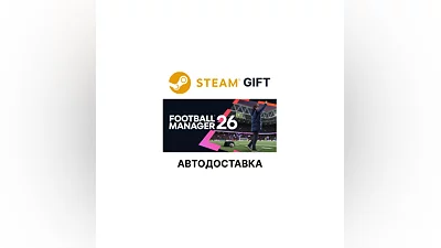 Football Manager 26 Steam KZ AR TR CIS UA auto