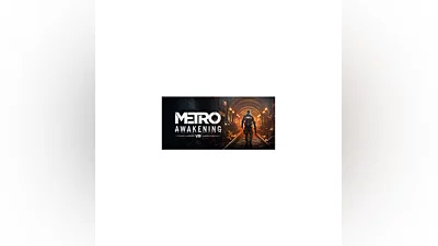 Metro Awakening Deluxe Edition (Steam Gift RU)