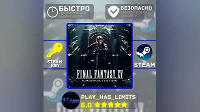 Final Fantasy XV Windows Edition STEAM Global + RU