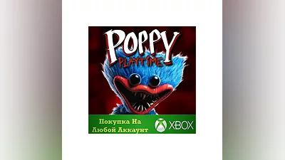 Poppy Playtime: Chapter 1 XBOX Buy it u  .