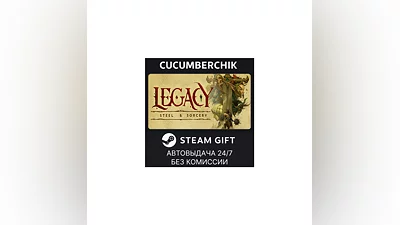Legacy: Steel & Sorcery STEAM GIFT AUTO RU+World