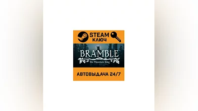 Bramble: The Mountain King. STEAM-key (Region free)