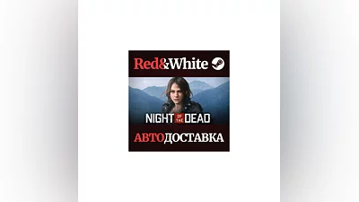 Night of the Dead * STEAM RUSSIA AUTODELIVERY