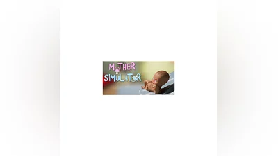 Mother Simulator (Steam Gift RU)