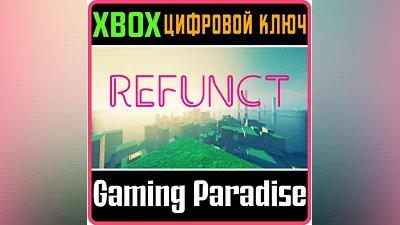 REFUNCT XBOX ONE/X|S KEY