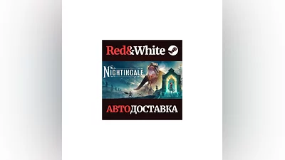 Nightingale * STEAM RUSSIA AUTODELIVERY