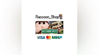 RV There Yet? * STEAM RU*KZ*UA*CIS