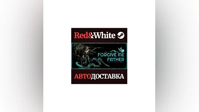 Forgive me Father * STEAM RUSSIA AUTODELIVERY