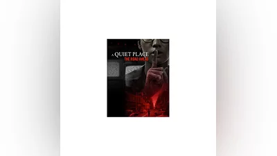 A Quiet Place: The Road Ahead Steam Gift