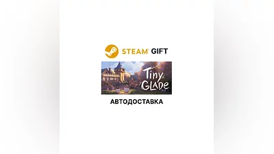 Tiny Glade Steam GIFT Region Select AUTO