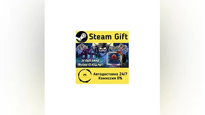 Is this Game Trying to Kill Me?   Steam Gift