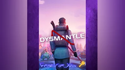 DYSMANTLE XBOX Key