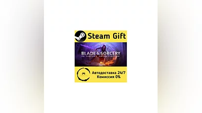 Blade and Sorcery   Steam Gift RU/KZ/etc