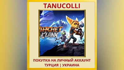 Ratchet & Clank  PS4/PS5/PS Turkey/Ukraine