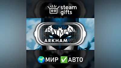 Batman: Arkham VR GLOBAL AUTO