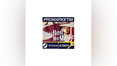 This Bed We Made Steam Key   GLOBAL (NO TR)