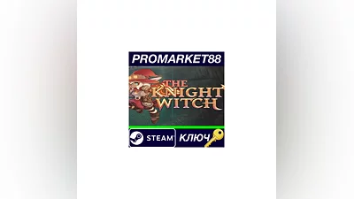 The Knight Witch Steam Key   GLOBAL