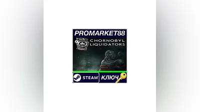 Chornobyl Liquidators PC Steam Key   GLOBAL