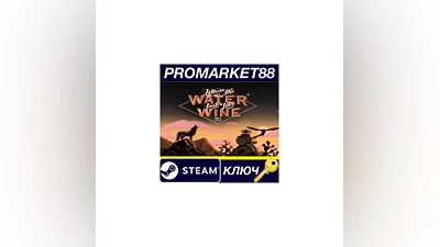 Where the Water Tastes Like Wine Steam Key  GLOBAL