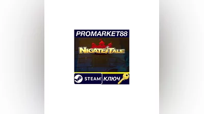 Nigate Tale Steam Key   GLOBAL