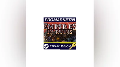 Empires in Ruins Steam Key   GLOBAL (NO TR)
