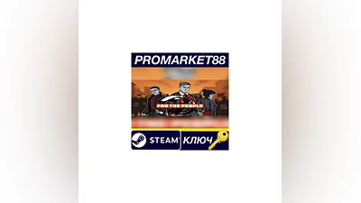 For the People PC Steam Key   GLOBAL
