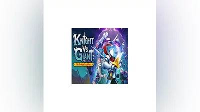 Knight vs Giant: The Broken Excalibur   EPIC GAMES �