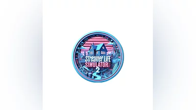 Streamer Life Simulator 2 +Streamer Life (GLOBAL)