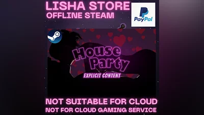 House Party + Explicit Content Steam For 90 days
