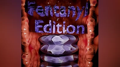 Fentanyl Edition PC Steam CD Key