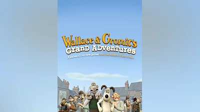 Wallace & Gromit’s Grand Adventures