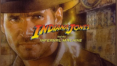 Indiana Jones and the Infernal Machine
