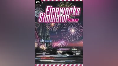 Fireworks Simulator (Steam)