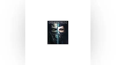 Dishonored 2 (Steam) Region free