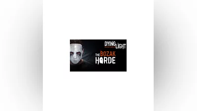 Dying Light: The Bozak Horde   Steam Key  ️Region Free