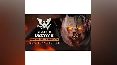 State of Decay 2: Juggernaut Edition   Steam Key