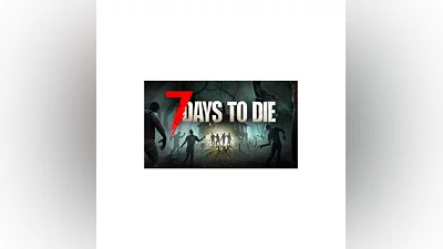7 Days to Die   Steam Key  ️ Region Free