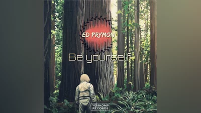 Ed Prymon - Be Yourself (Original Mix)