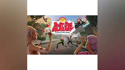 Just Die Already   Steam Region free Global +