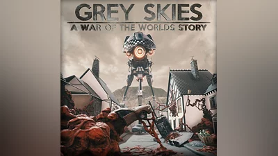 Grey Skies: A War of the Worlds Story Xbox One X|S
