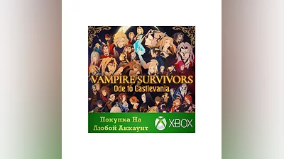 Vampire Survivors: Ode to Castlevania XBOX Any acc .