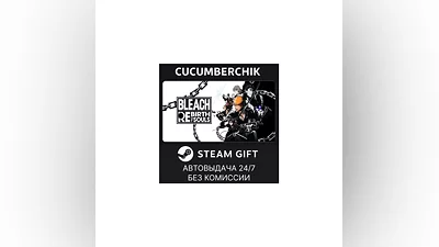 BLEACH Rebirth of Souls STEAM GIFT AUTO RU+World