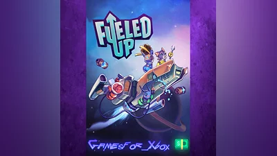 Fueled Up XBOX