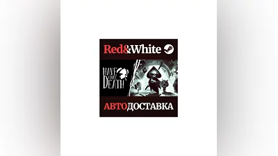 Have a Nice Death * STEAM RUSSIA AUTODELIVERY