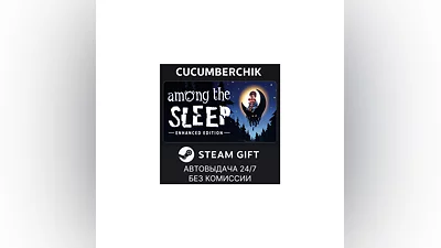 Among the Sleep - Enhanced Edition STEAM GIFT RU+World