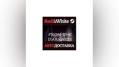 From the darkness * STEAM RUSSIA AUTODELIVERY