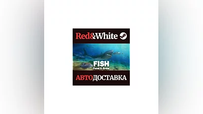 Feed and Grow: Fish * STEAM RUSSIA AUTODELIVERY